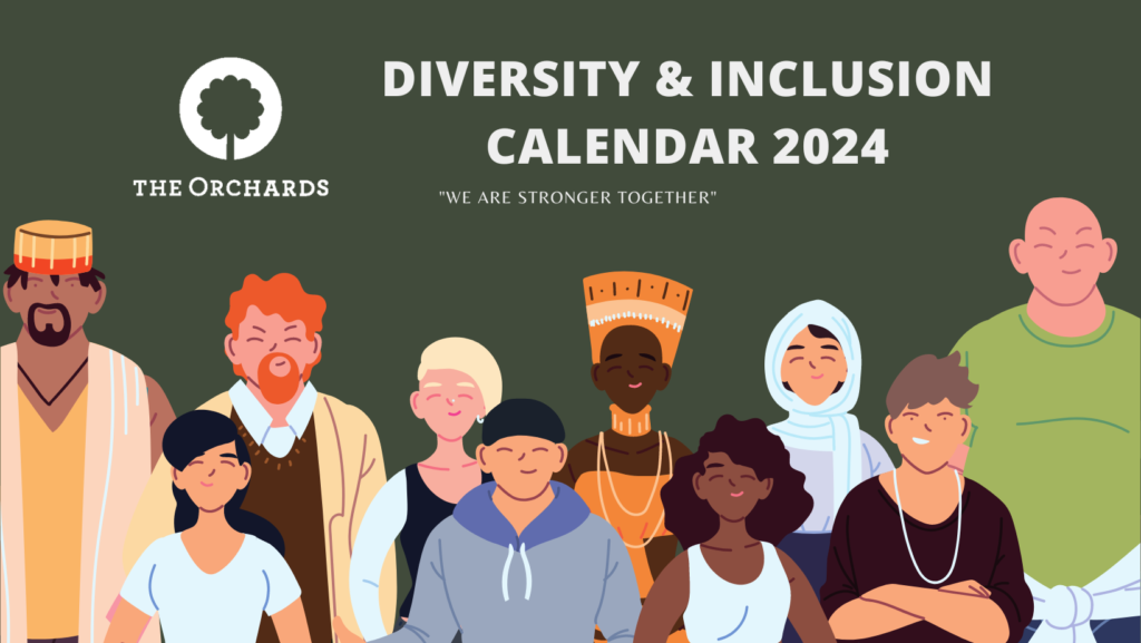 Diversity and Inclusion Calendar – The Orchards